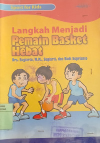Image of LANGKAH MENJADI PEMAIN BASKET HEBAT